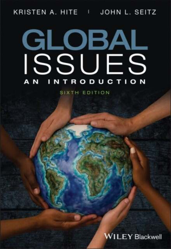 Global Issues av Kristen A. (Center for International Environmental Law / School of Advanced International Studies Johns Hopkins University) Hite, Joh