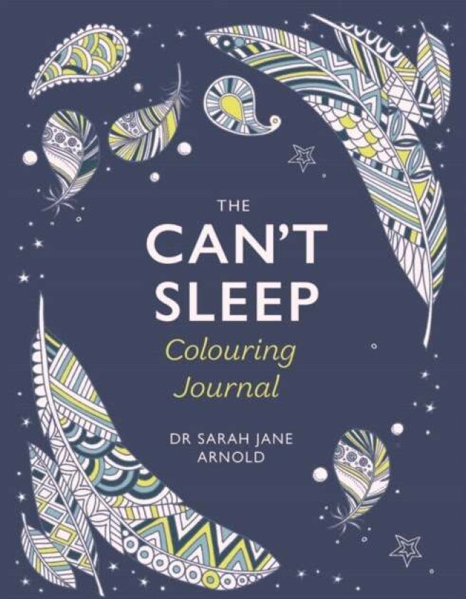 The Can't Sleep Colouring Journal av Dr Sarah Jane Arnold