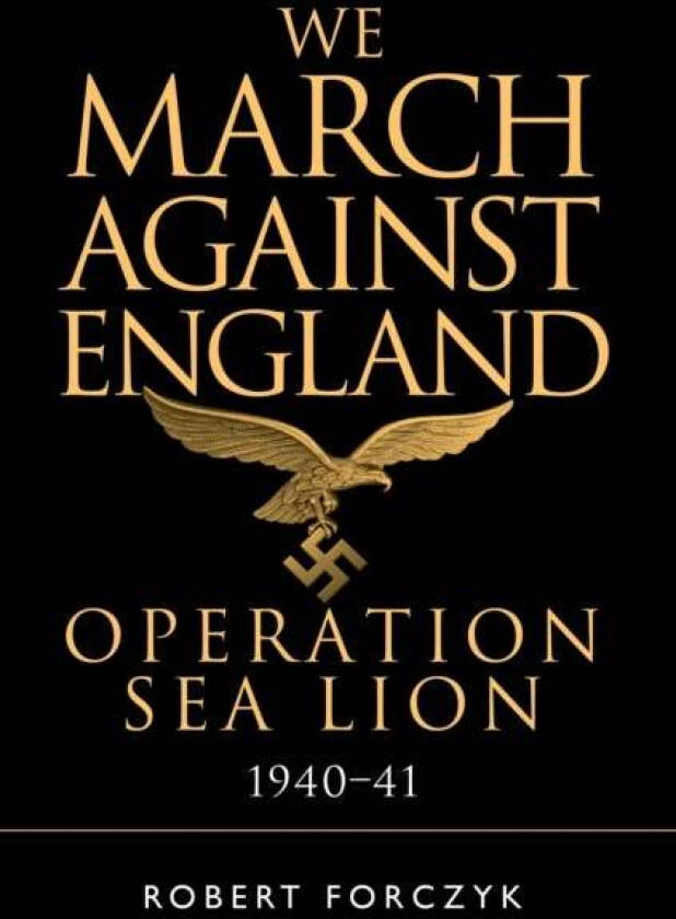 We March Against England av Robert Forczyk
