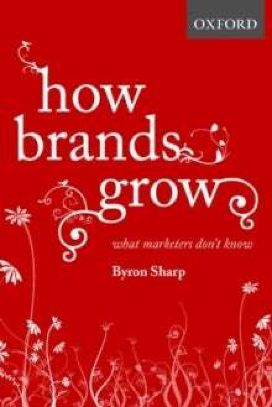 How Brands Grow av Byron (Professor Professor Ehrenberg-Bass Sharp