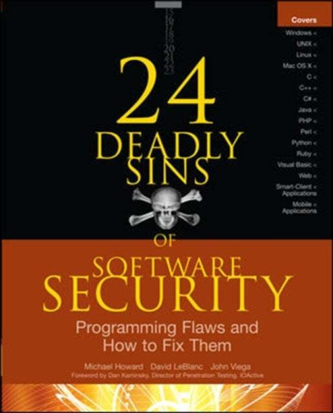 24 Deadly Sins of Software Security: Programming Flaws and How to Fix Them av Michael Howard, David LeBlanc, John Viega