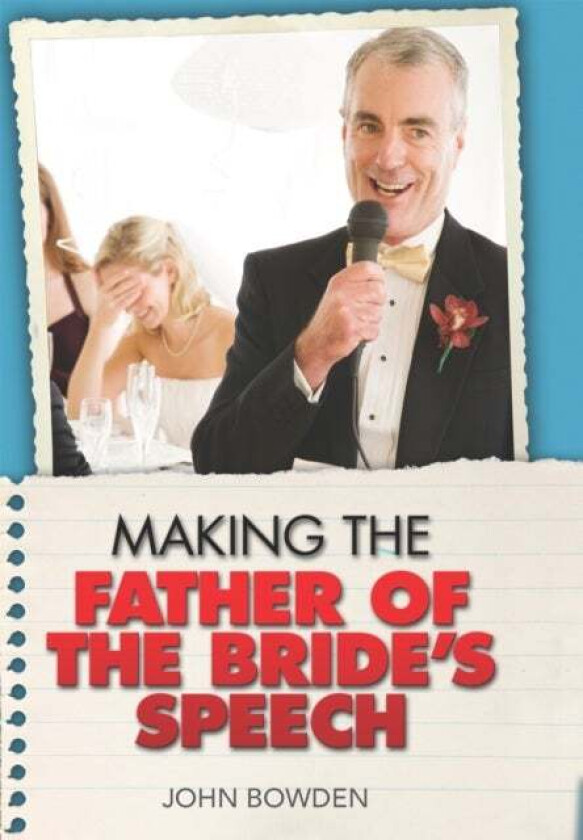 Making the Father of the Bride's Speech av John Bowden