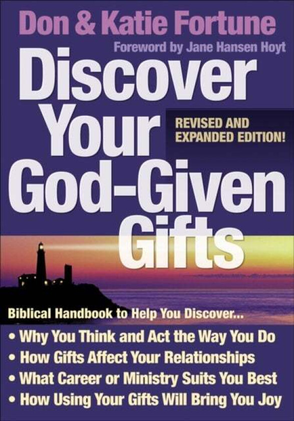 Discover Your God-Given Gifts av Don Fortune, Katie Fortune, Jane Hoyt