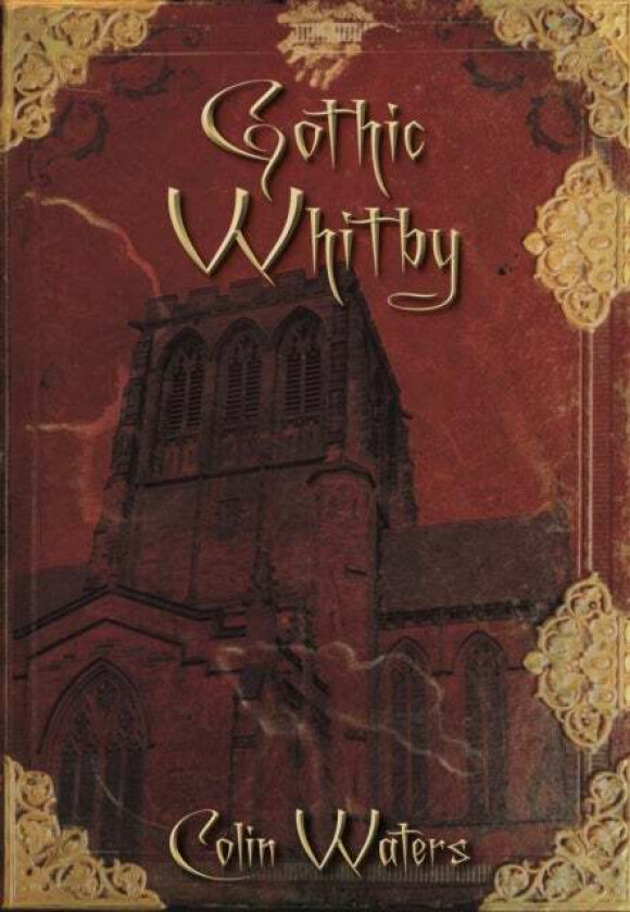 Gothic Whitby av Colin Waters