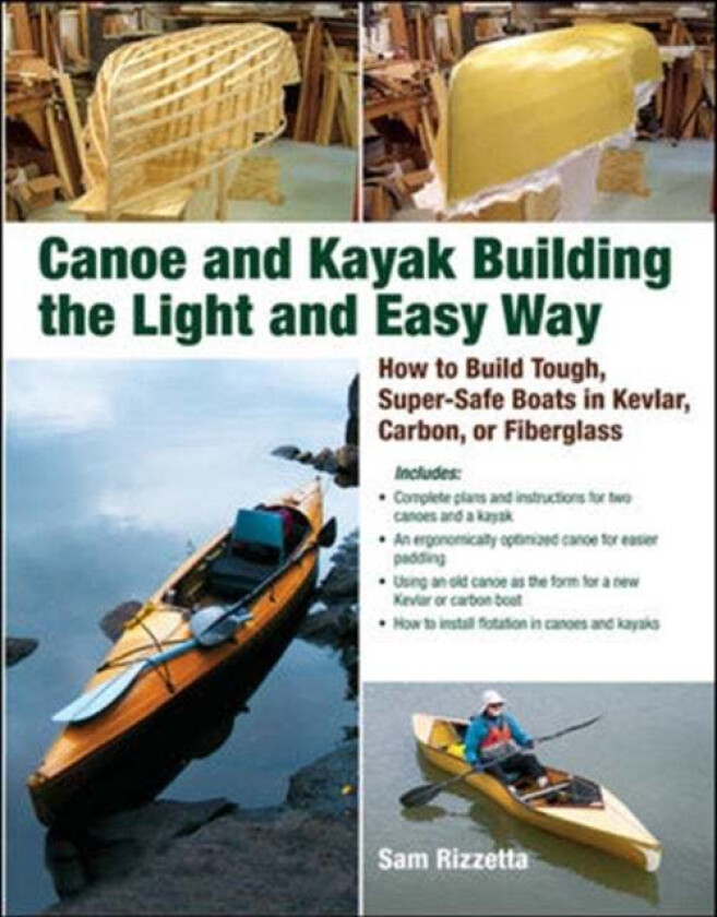 Canoe and Kayak Building the Light and Easy Way av Sam Rizzetta