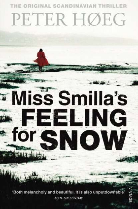 Miss Smilla's Feeling For Snow av Peter Hoeg