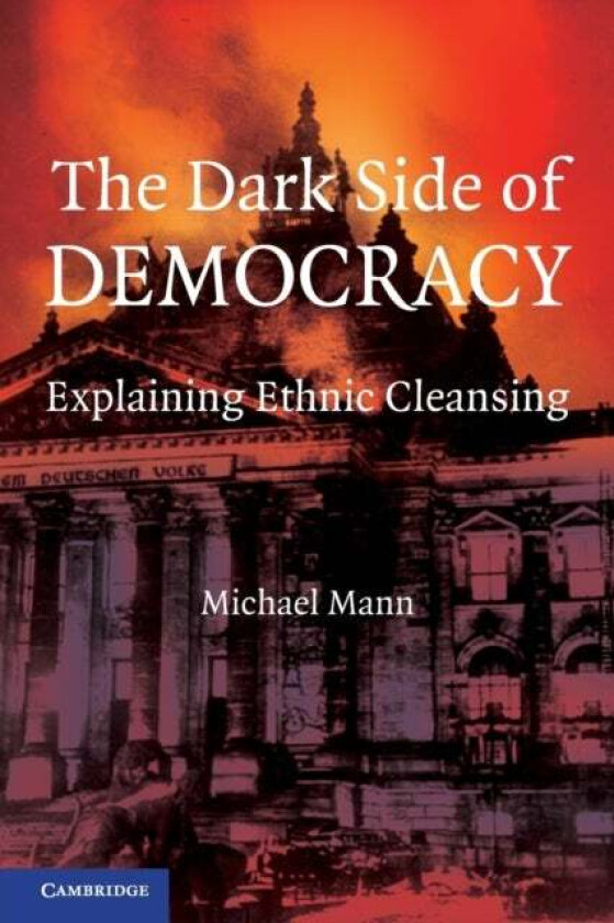 The Dark Side of Democracy av Michael (University of California Los Angeles) Mann
