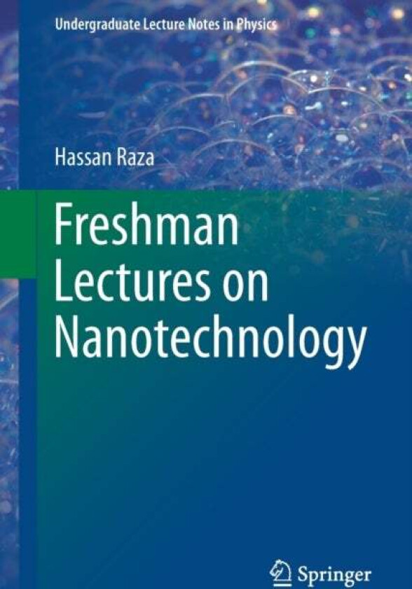 Freshman Lectures on Nanotechnology av Hassan Raza