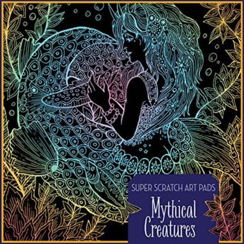 Super Scratch Art Pads: Mythical Creatures