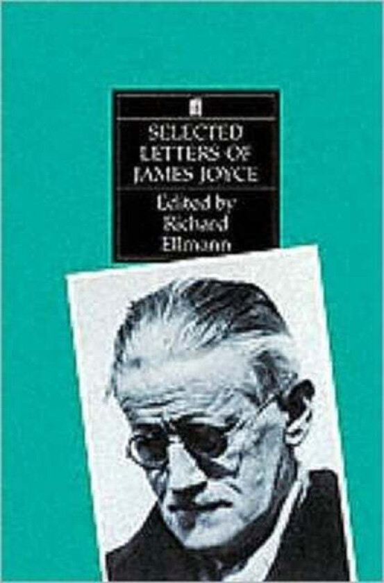 Selected Letters of James Joyce av Professor Richard Ellmann