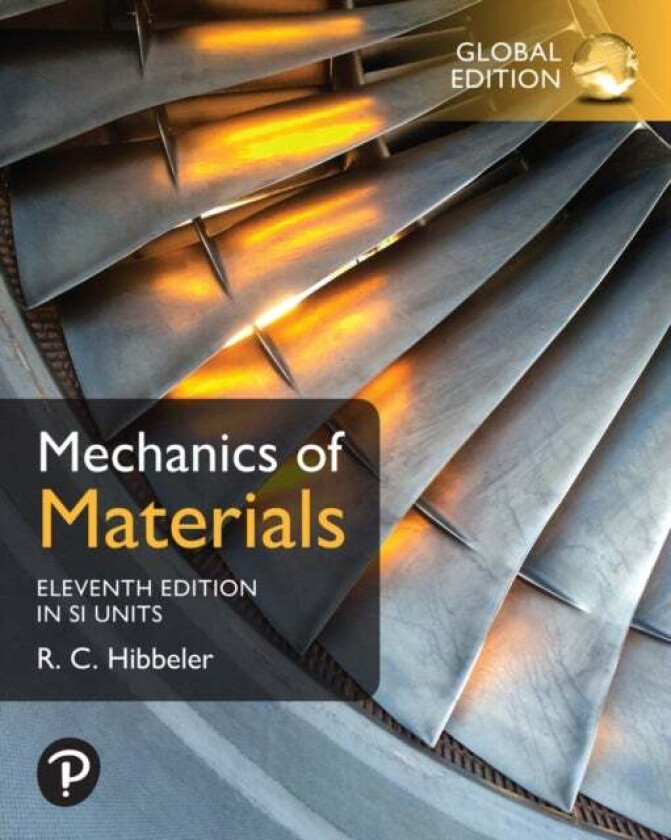 Mechanics of Materials, SI Edition av Russell Hibbeler