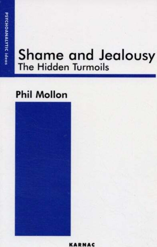 Shame and Jealousy av Phil Mollon