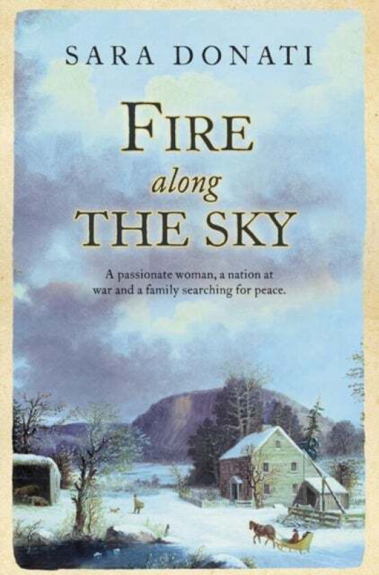 Fire Along the Sky av Sara Donati