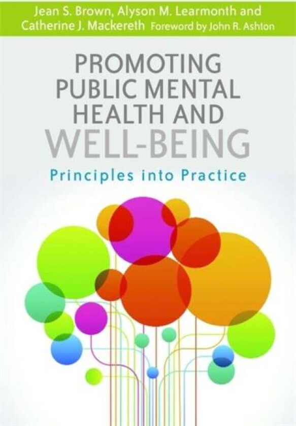 Promoting Public Mental Health and Well-being av Jean Brown