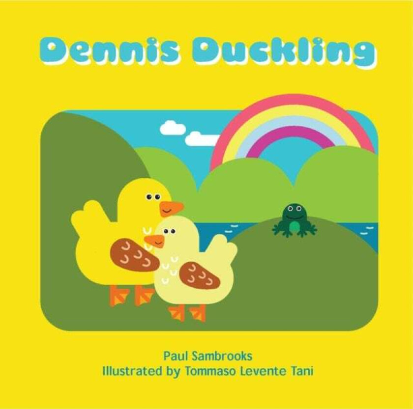 Dennis Duckling av Paul Sambrooks
