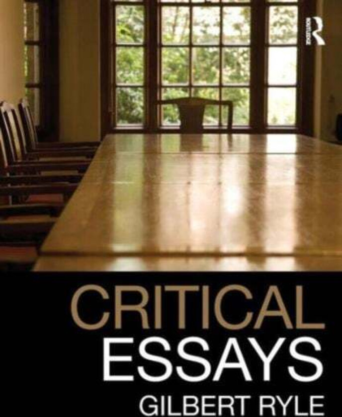 Critical Essays av Gilbert Ryle