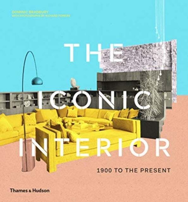 The Iconic Interior av Dominic Bradbury