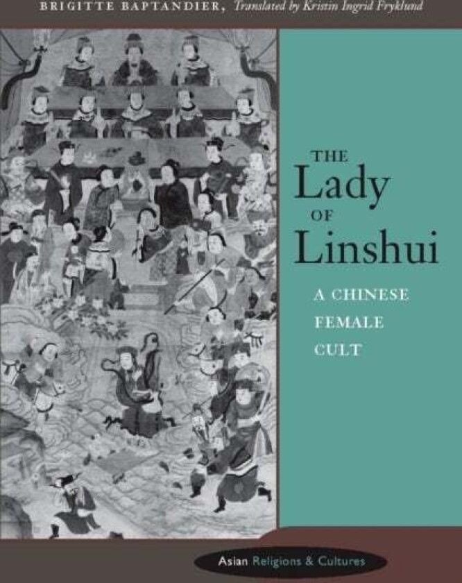 The Lady of Linshui av Brigitte Baptandier