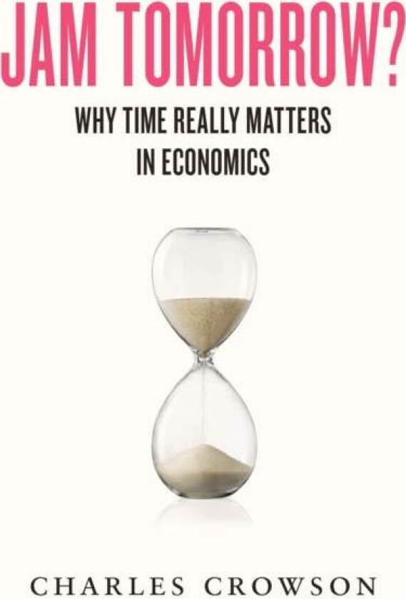 Jam Tomorrow? av Charles Crowson