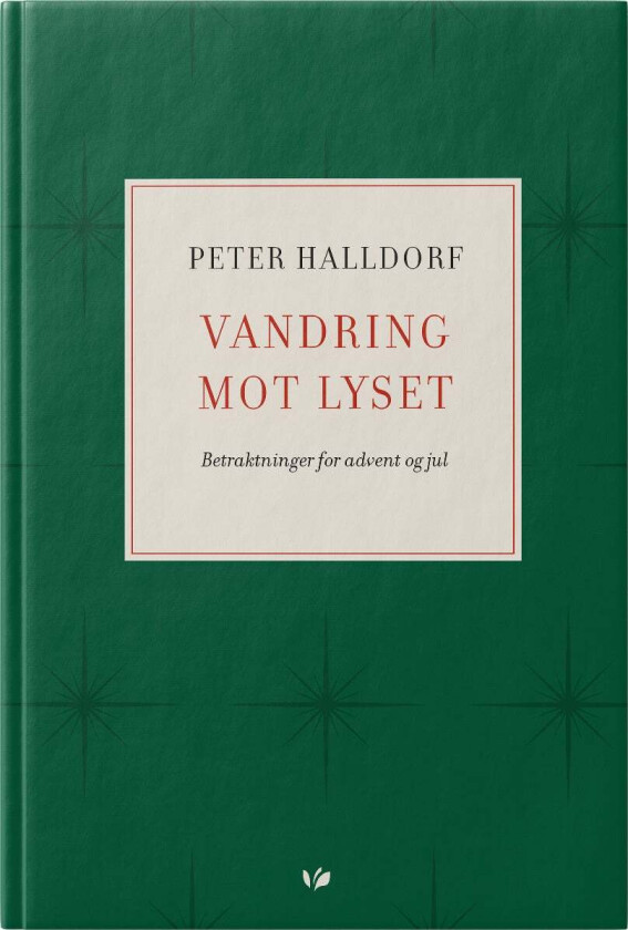 Vandring mot lyset av Peter Halldorf