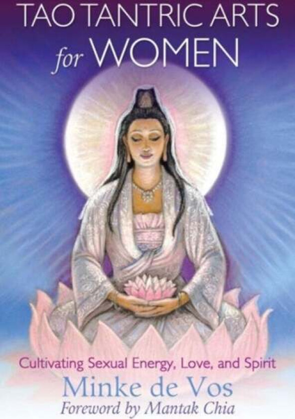 Tao Tantric Arts for Women av Minke de Vos