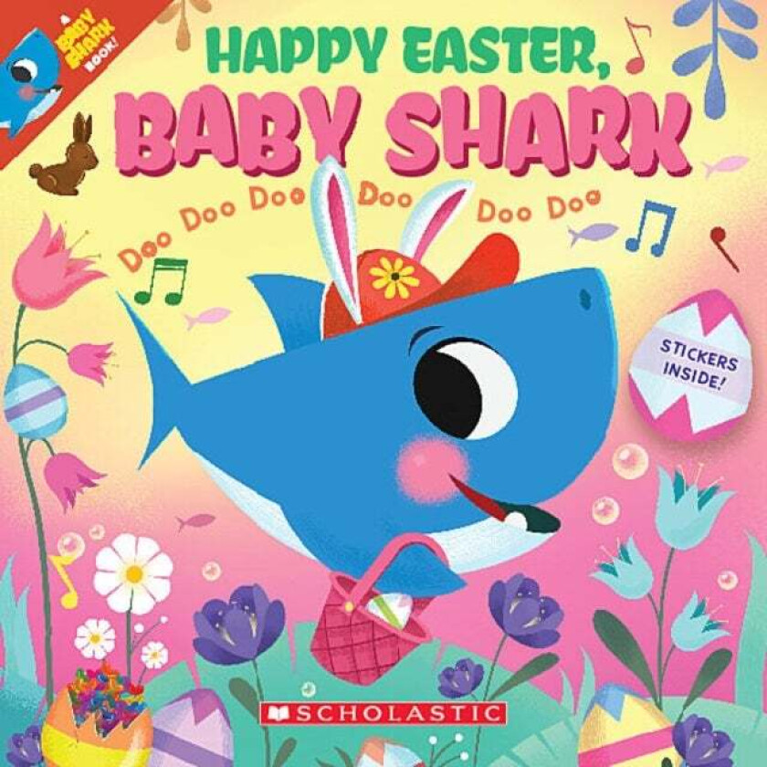 Happy Easter Baby Shark Doo Doo Doo Doo Doo Doo (PB) av Scholastic