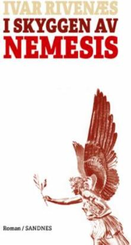 I skyggen av Nemesis av Ivar Rivenæs