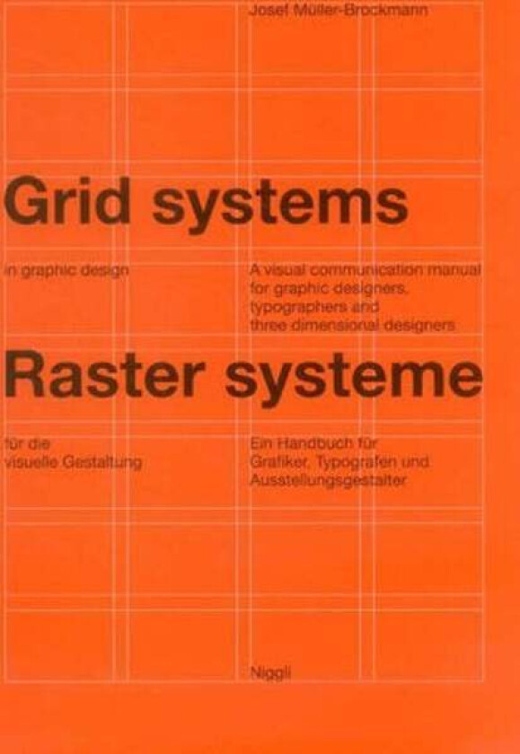 Grid Systems in Graphic Design av Josef Mulller-Brockmann