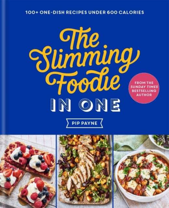 The Slimming Foodie in One av Pip Payne