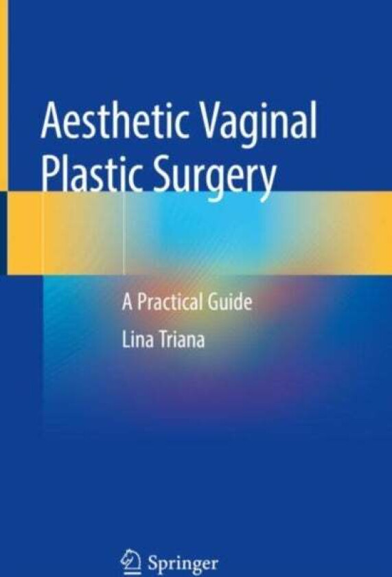 Aesthetic Vaginal Plastic Surgery av Lina Triana