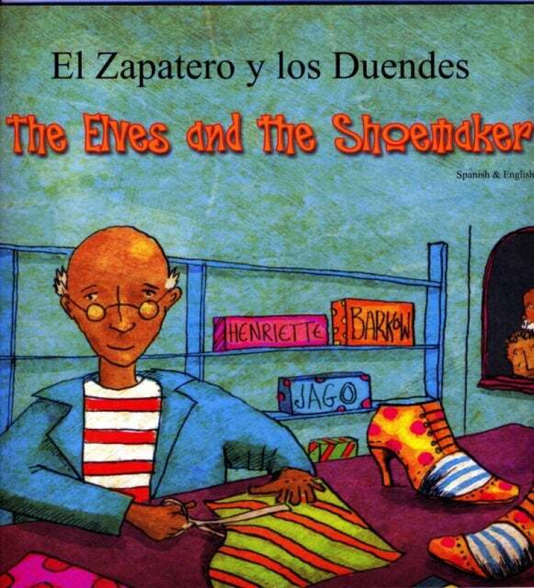 The Elves and the Shoemaker (English/Spanish) av Henriette Barkow