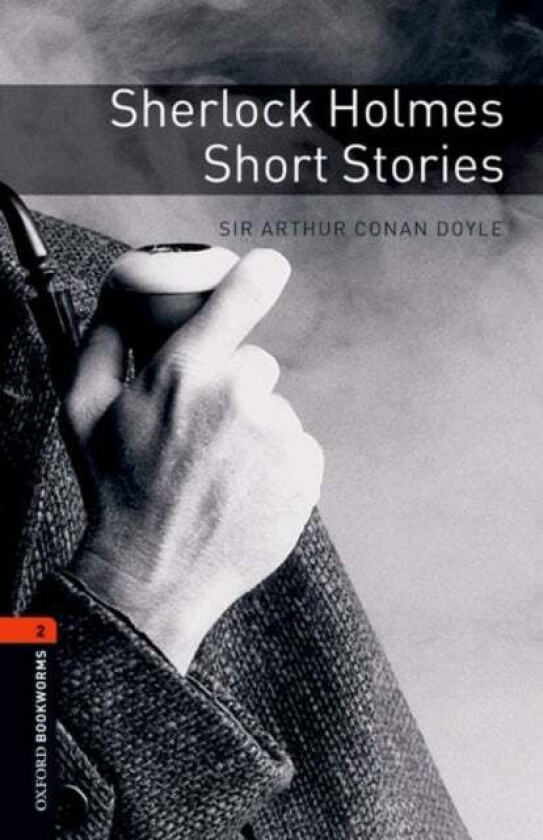 Oxford Bookworms Library: Level 2:: Sherlock Holmes Short Stories av Arthur Conan Doyle, Clare West