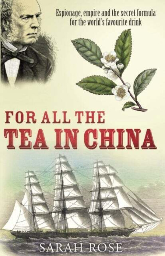 For All the Tea in China av Sarah Rose