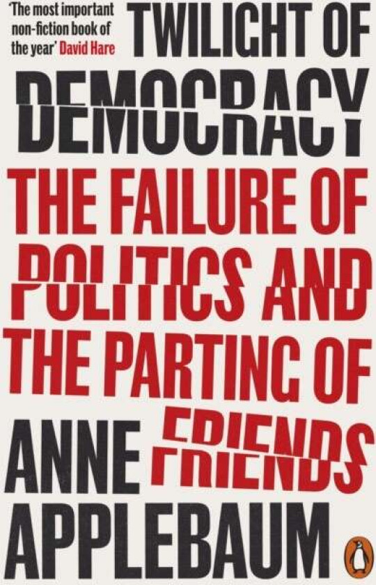 Twilight of democracy av Anne Applebaum