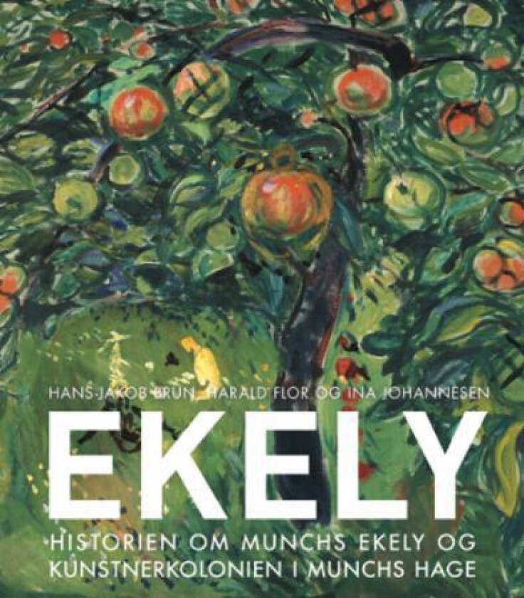 Ekely av Hans-Jakob Brun, Harald Flor, Ina Johannesen