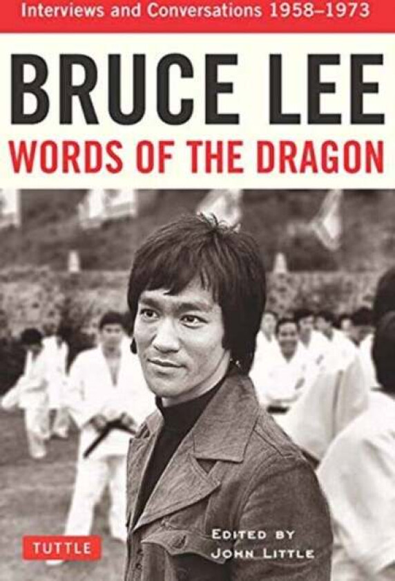 Bruce Lee Words of the Dragon av Bruce Lee