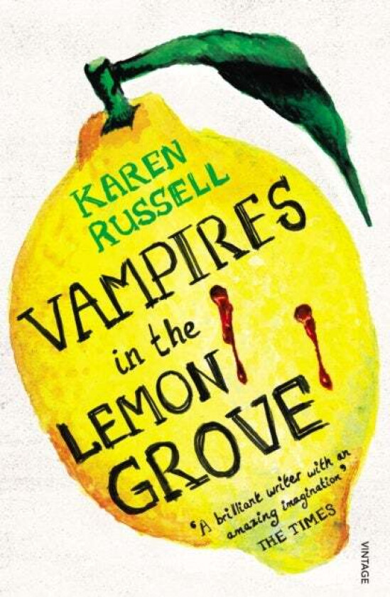 Vampires in the Lemon Grove av Karen Russell