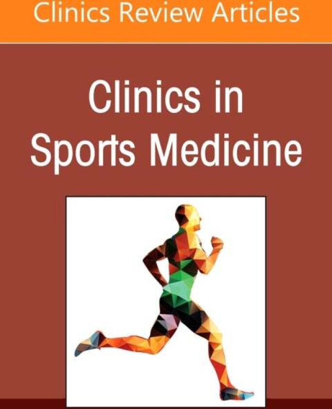 Sports Anesthesia, An Issue of Clinics in Sports Medicine