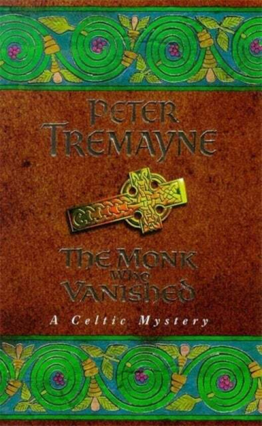 The Monk who Vanished (Sister Fidelma Mysteries Book 7) av Peter Tremayne