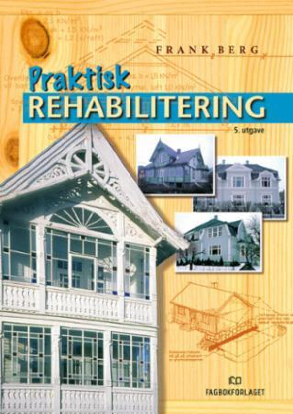 Praktisk rehabilitering av Frank Berg