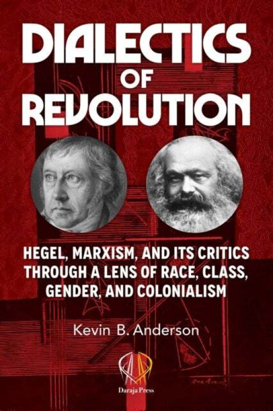 Dialectics Of Revolution av Kevin B Anderson