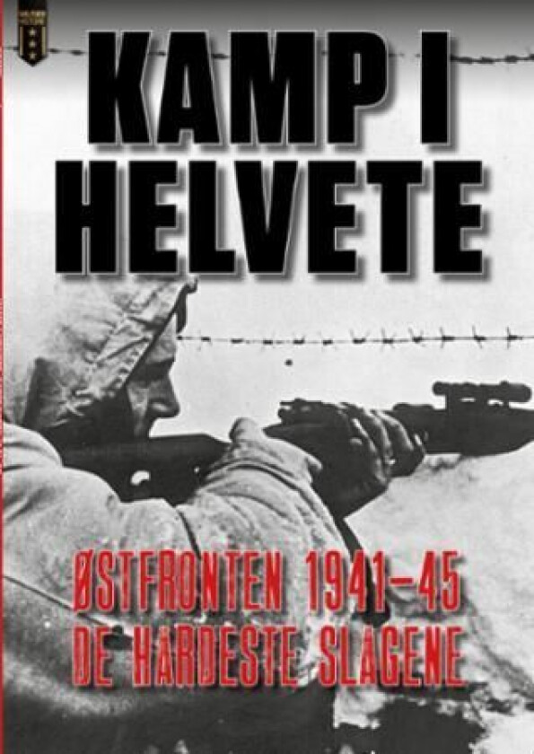 Kamp i helvete! av Christer Bergstrom, Geir Holte, Frode Lindgjerdet, Martin Mansson, Erhard Raus