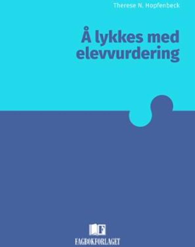 Å lykkes med elevvurdering av Therese N. Hopfenbeck