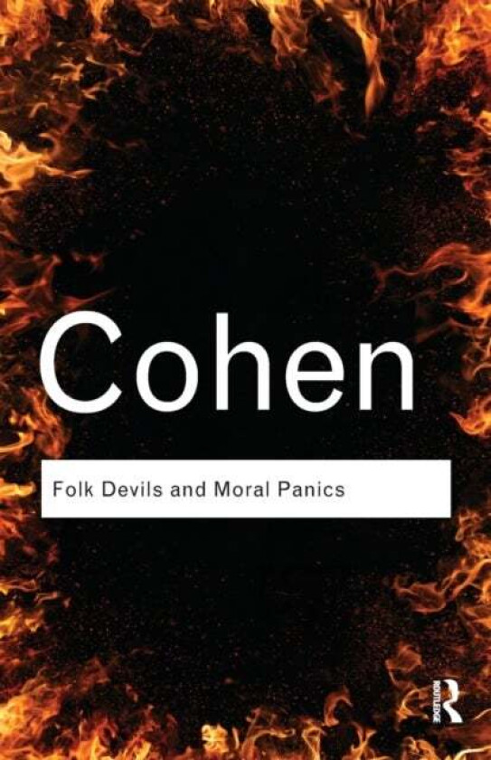 Folk Devils and Moral Panics av Stanley (London School of Economics UK London School of Economics UK) Cohen