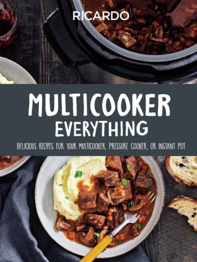 Multicooker Everything av Ricardo Larrivee