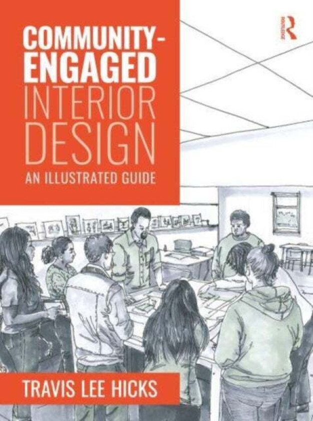 Community-Engaged Interior Design av Travis Hicks