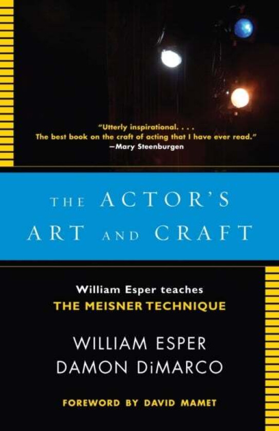 The Actor's Art and Craft av William Esper, Damon Dimarco