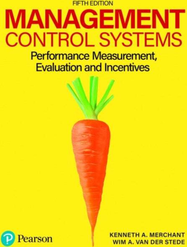 Management Control Systems av Kenneth Merchant, Wim Van der Stede