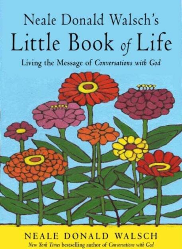 Neale Donald Walsch's Little Book of Life av Neale Donald (Neale Donald Walsch) Walsch