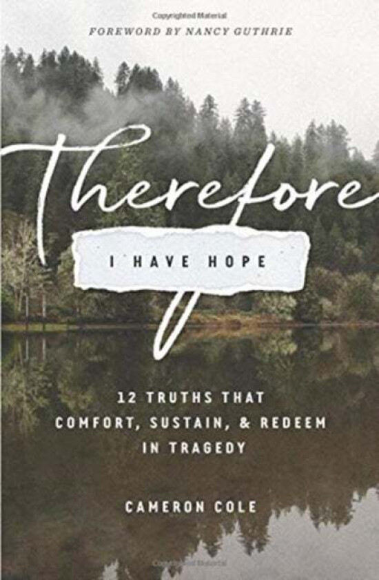 Therefore I Have Hope av Cameron Cole